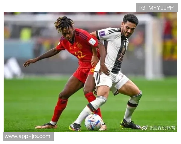 2010年世界杯经典对决西班牙与德国的巅峰对抗回顾